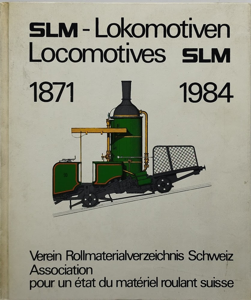 slm-lokomotiven locomotives slm 1871 1984