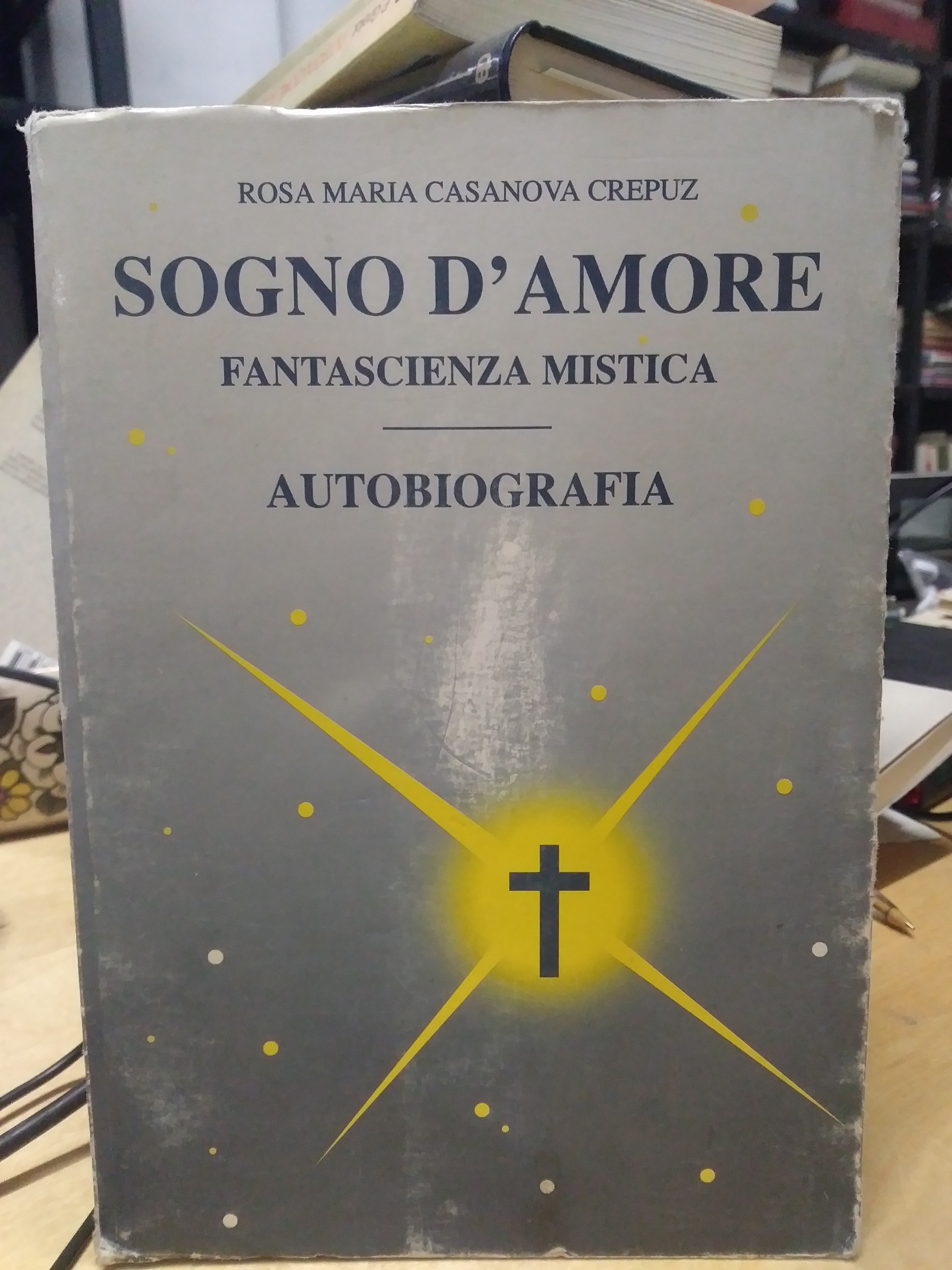 sogno d'amore fantascienza mistica autobiografia rosa maria casanova crepuz