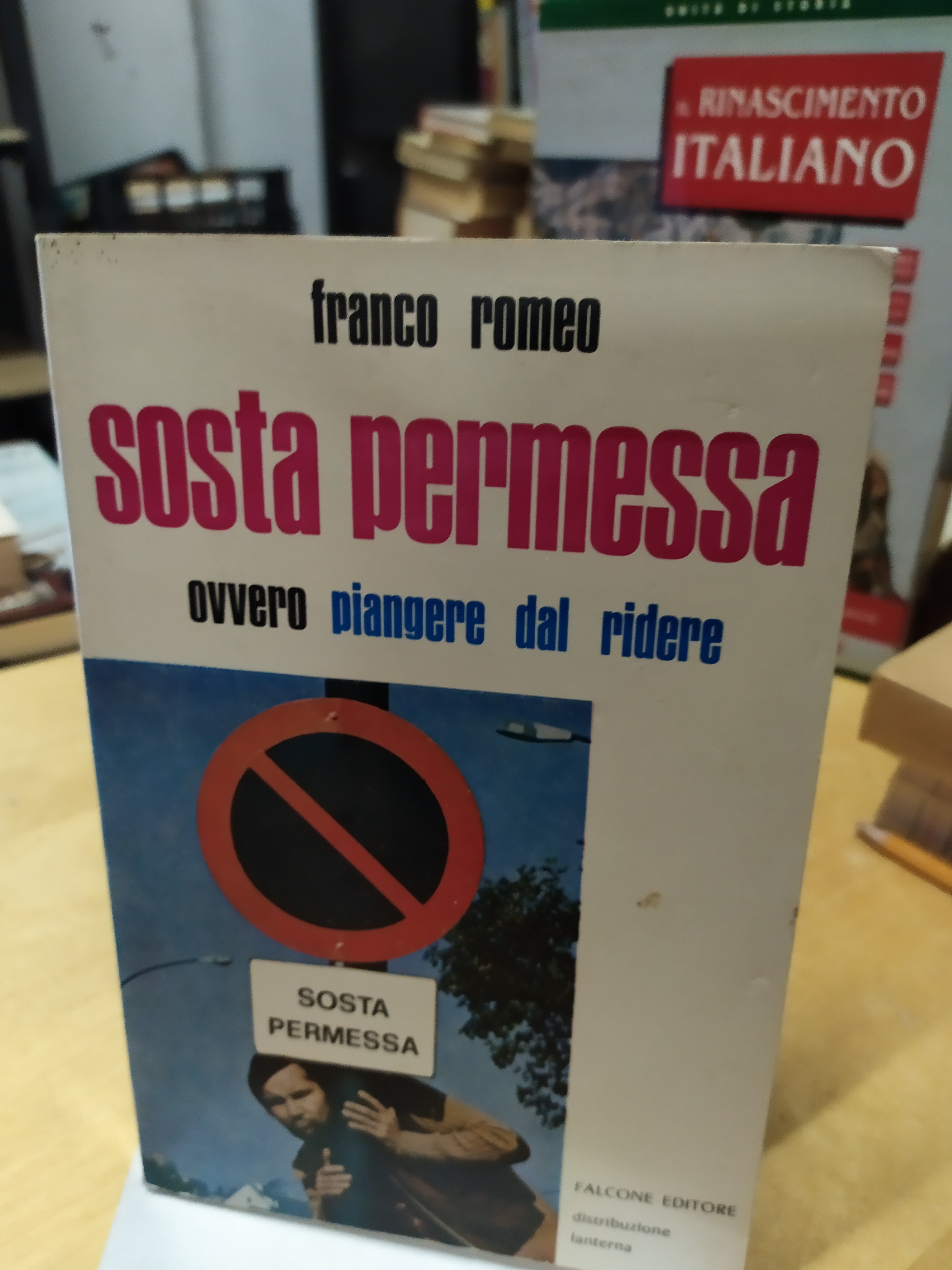 sosta permessa ovvero piangere dal ridere franco romeo