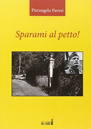 Sparami al petto!