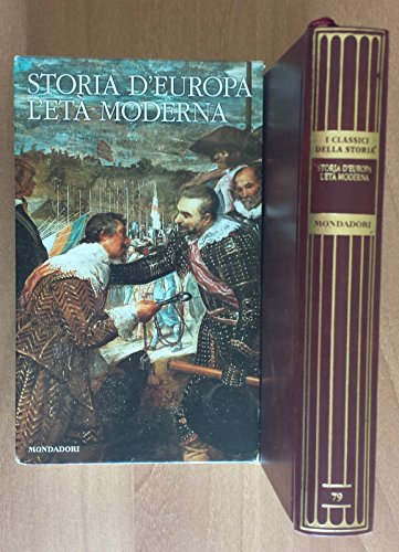 Storia d'Europa. L'età moderna : secoli 16.-18.