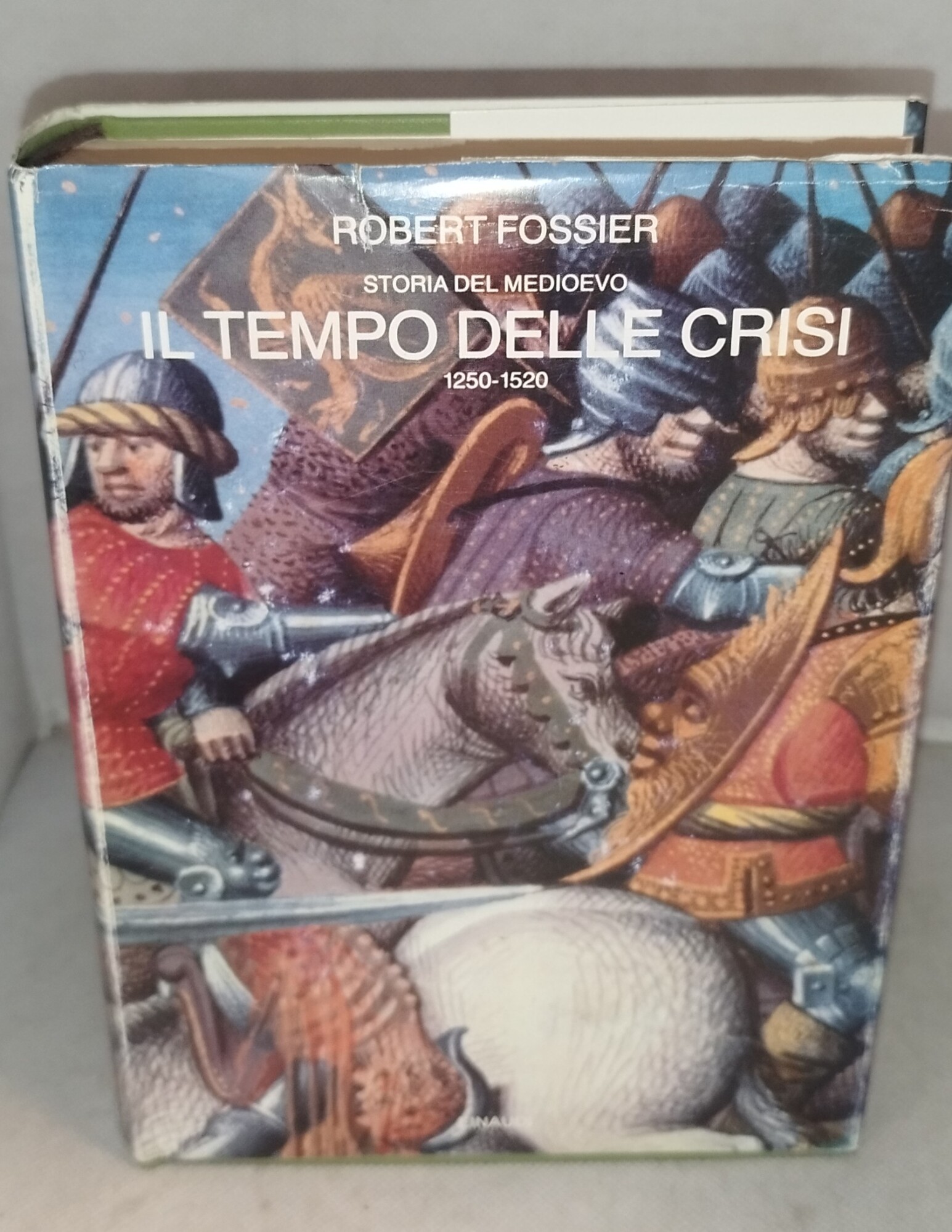 storia del medioevo il tempo delle crisi 1250-1520 einaudi volume …