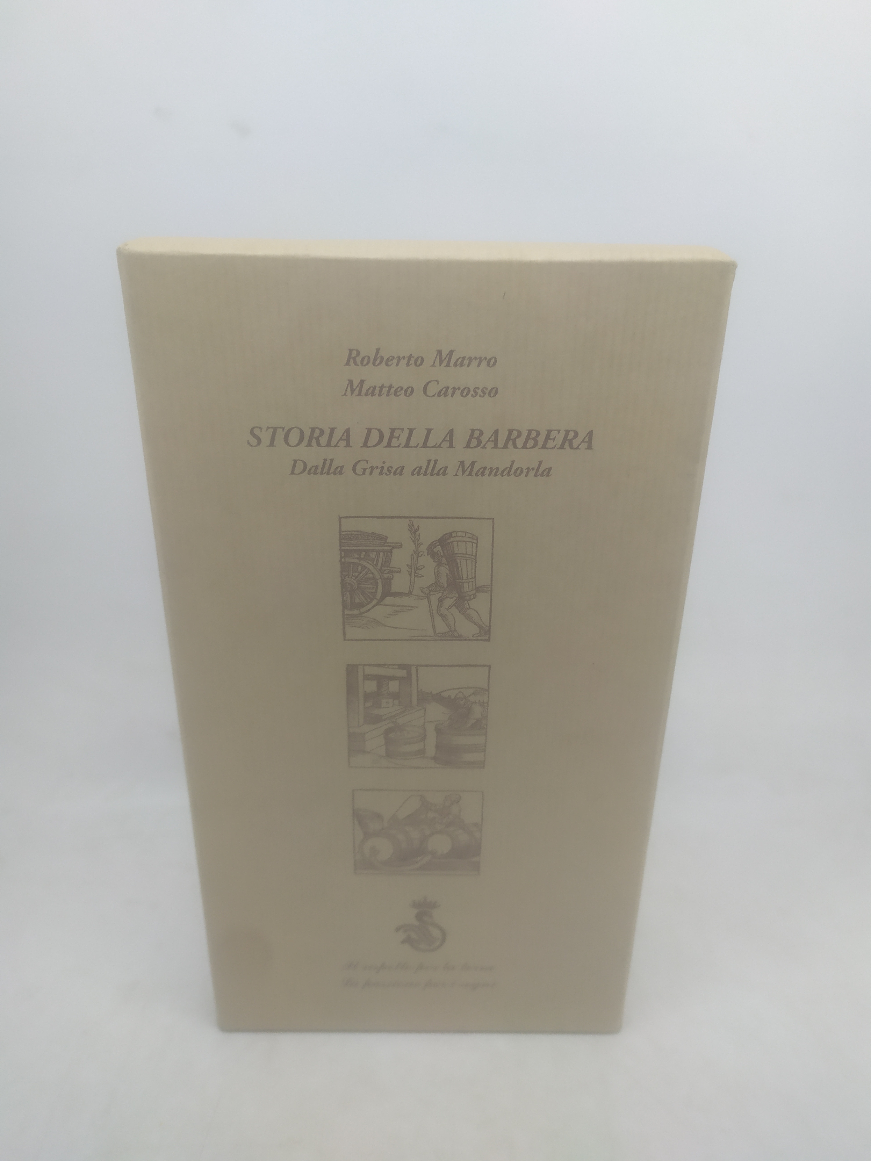storia della barbera dalla grisa alla mandorla roberto marro matteo …