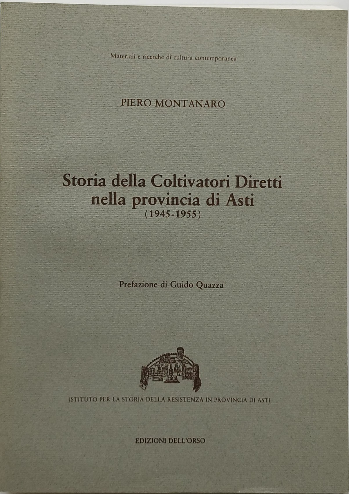 storia della coltivatori diretti nella provincia di asti 1945 1955