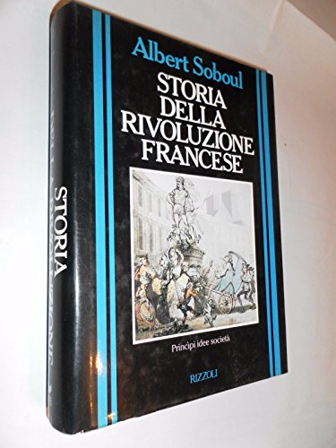 Storia della Rivoluzione francese. Princìpi, idee, società