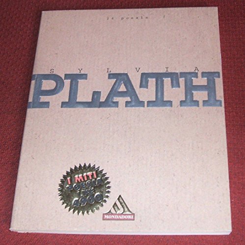 SYLVIA PLATH 26 POESIE - I MITI MONDADORI 1998