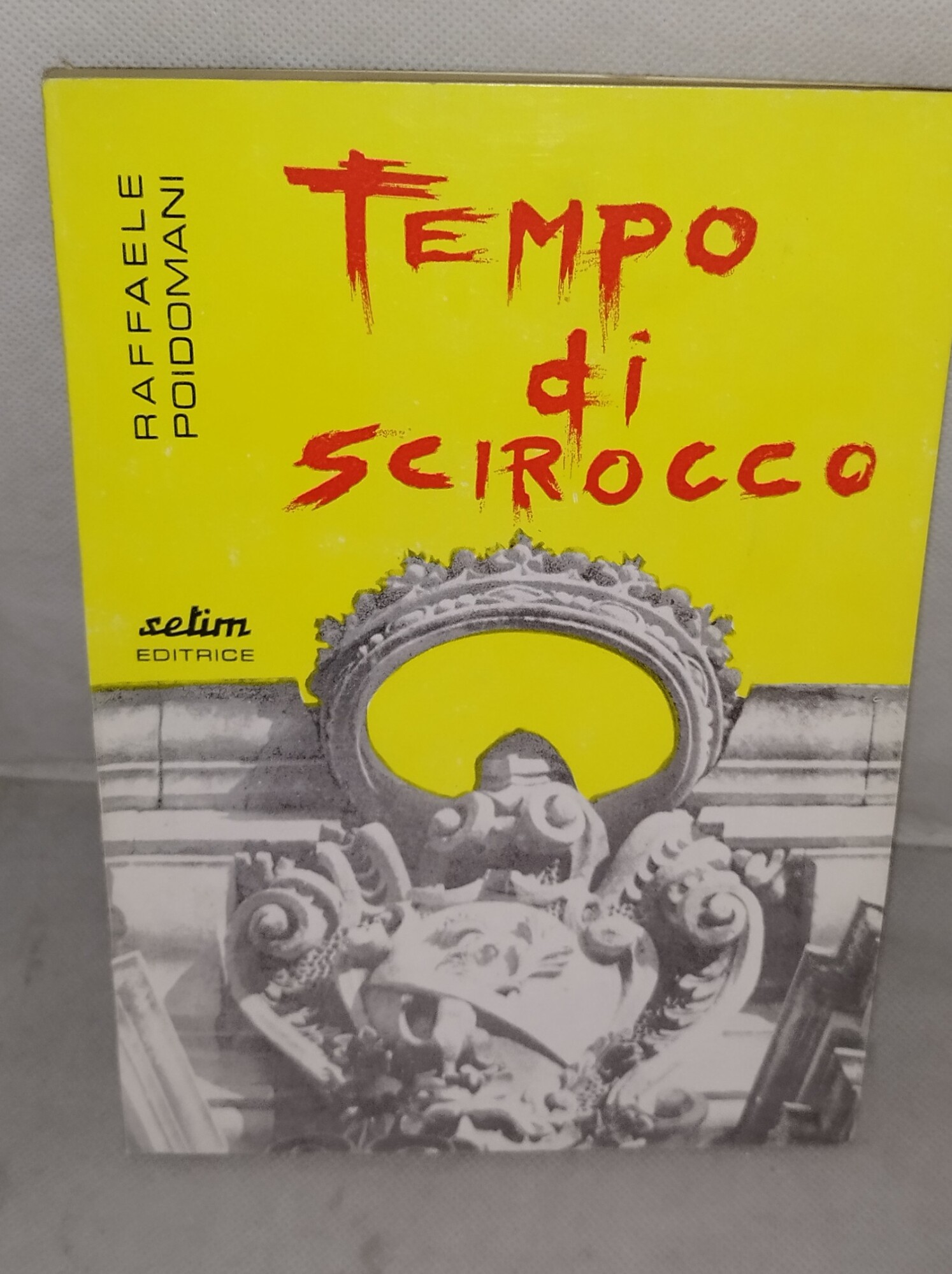 tempo di scirocco raffaele poidomani