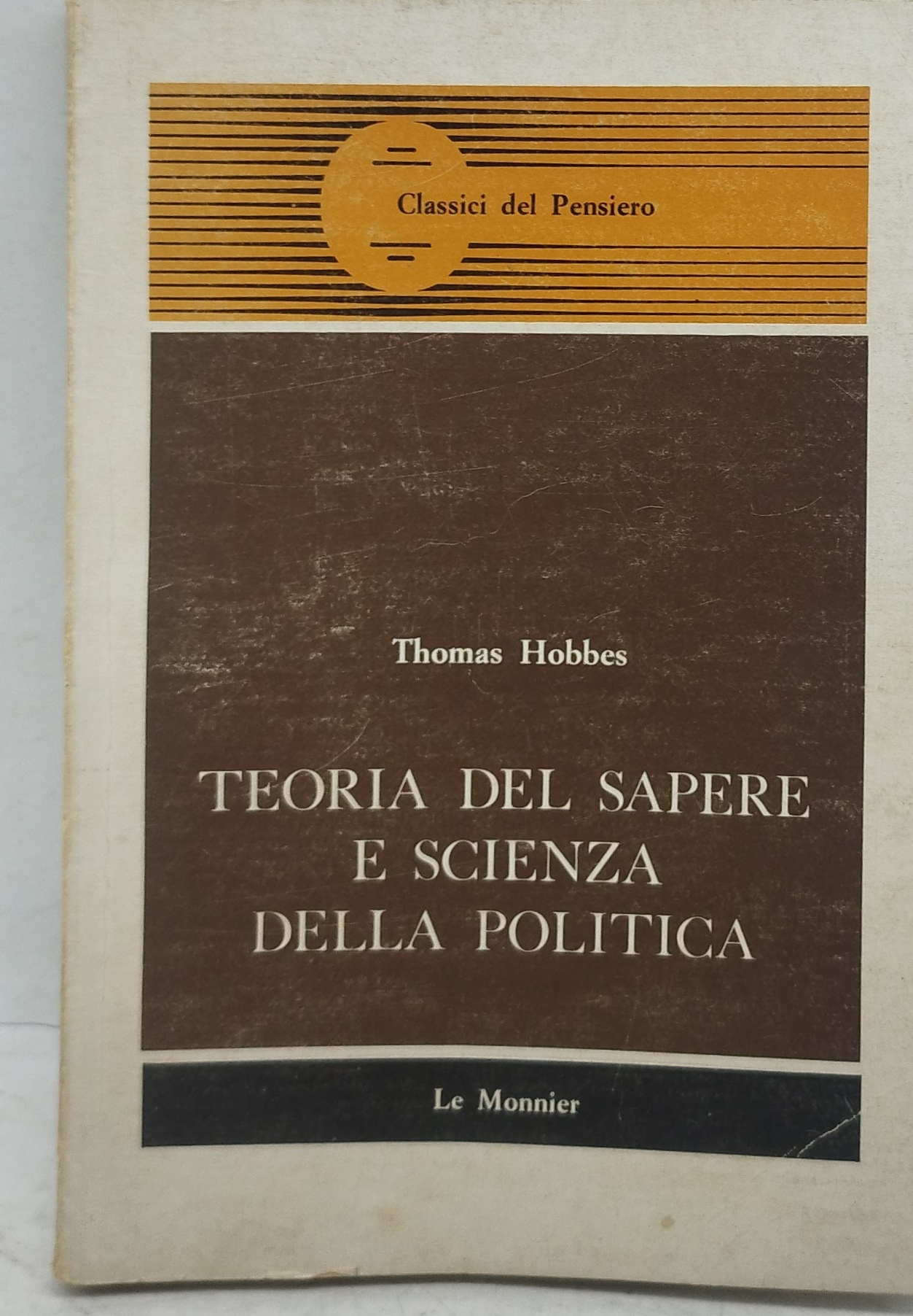 teoria del sapere e scienza della politica thomas hobbes