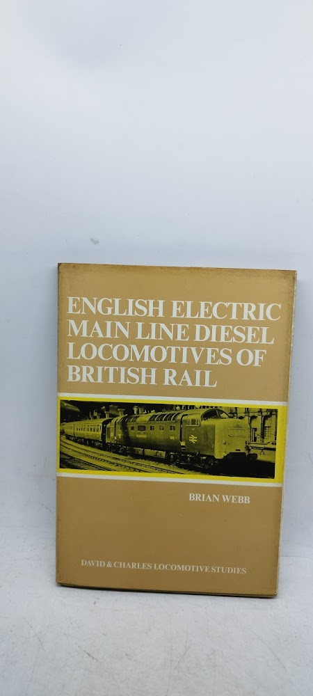 the english electric main line diesels locomotives of british rail