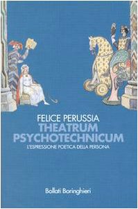 Theatrum psychotechnicum. L'espressione poetica della persona