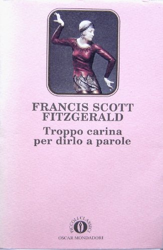 Troppo carina per dirlo a parole e altri racconti