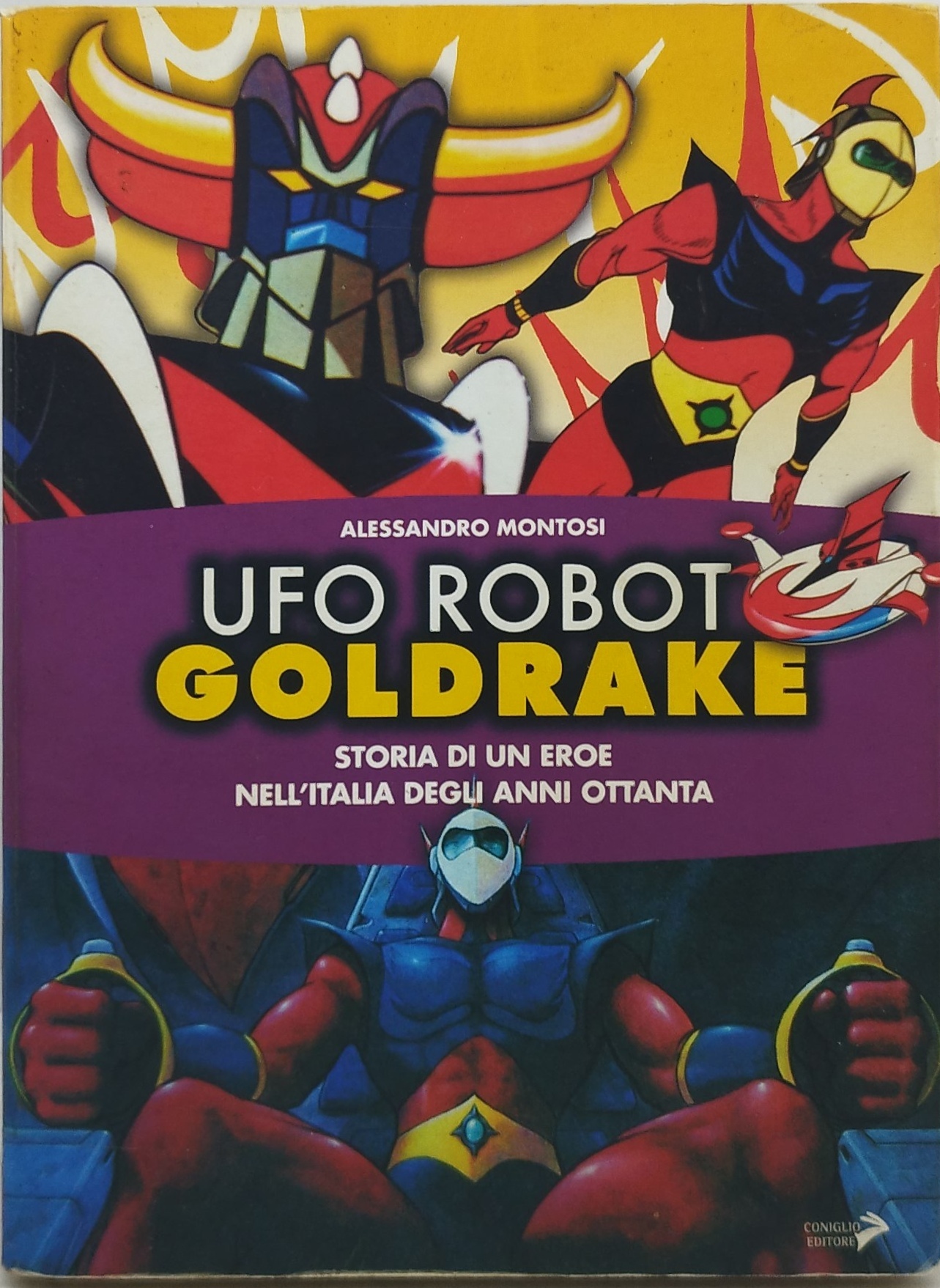 ugo robot goldrake storia di un eroe nell'italia degli anni …