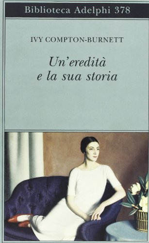 Un'eredità e la sua storia