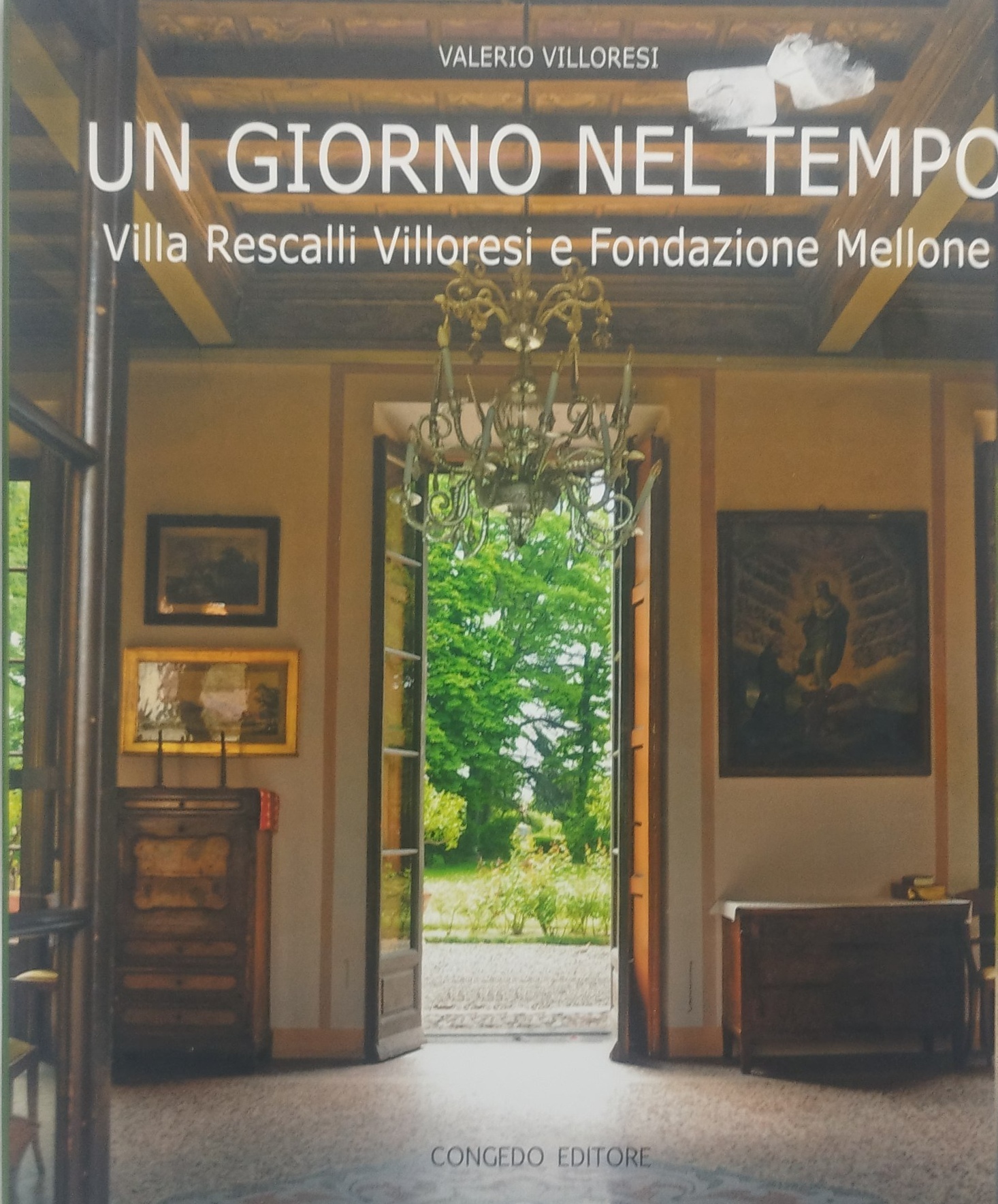 un giorno nel tempo villa rescalli villoresi e fondazione mellone