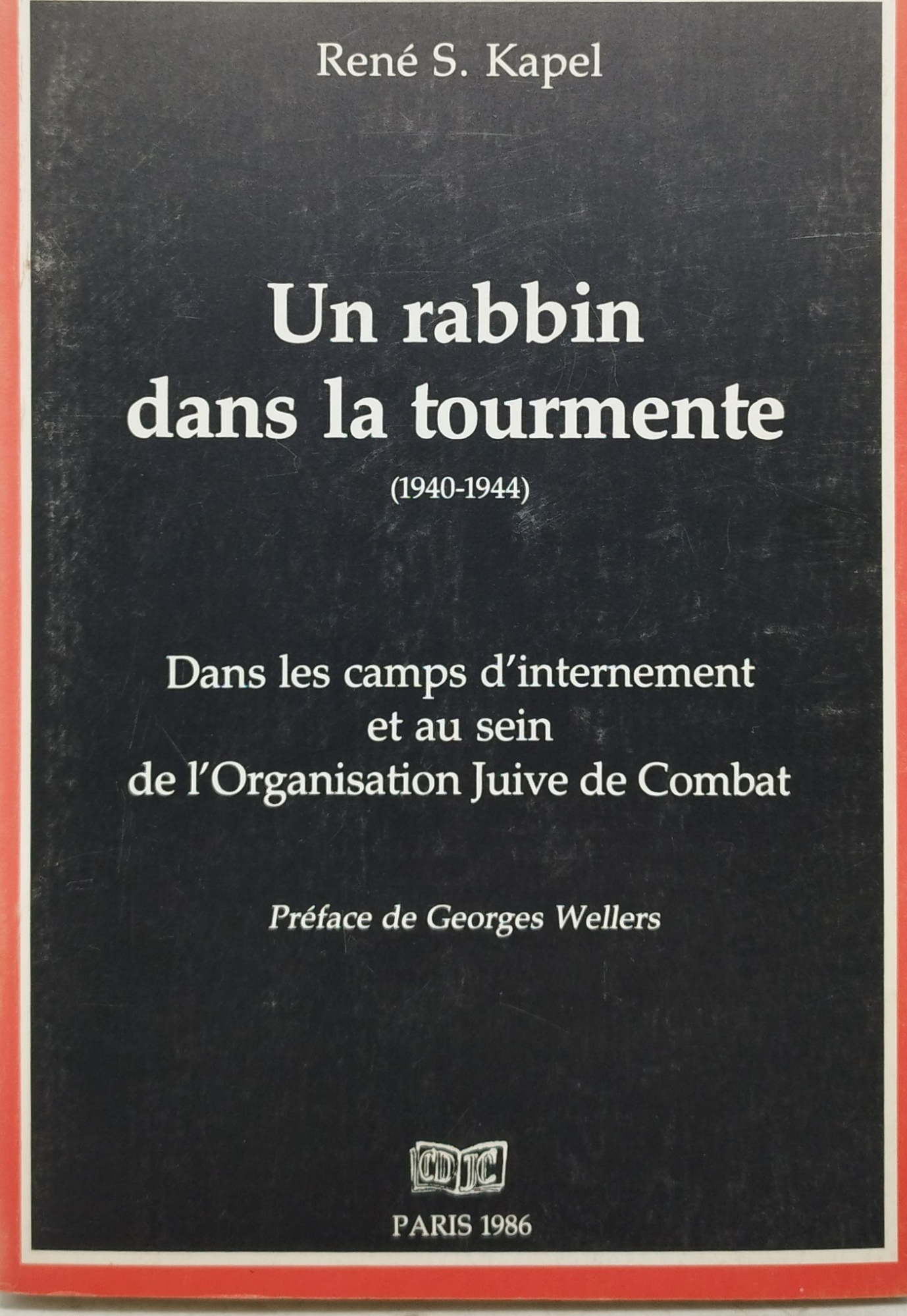 un rabbin dans la tourmente 1940 1944