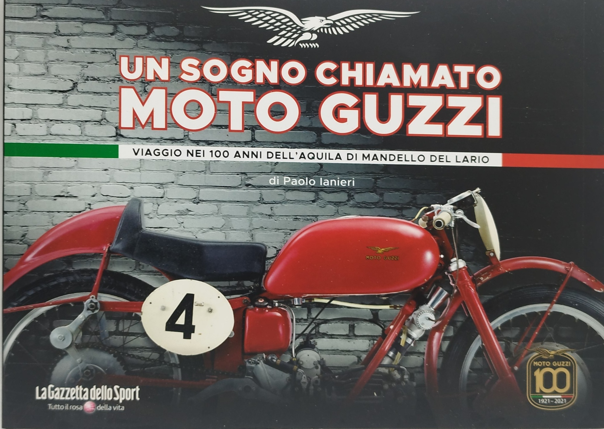 un sogno chiamato moto guzzi viaggio nei 100 anni aquila …