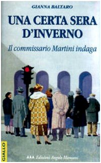 Una certa sera d'inverno. Il commissario Martini indaga