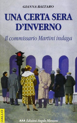 Una certa sera d'inverno. Il commissario Martini indaga