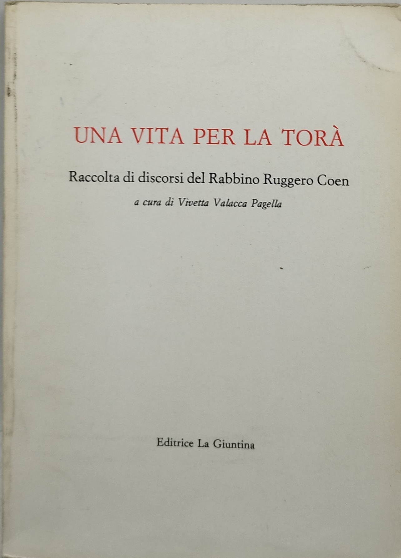 una vita per la torà raccolta di discorsi del rabbino …