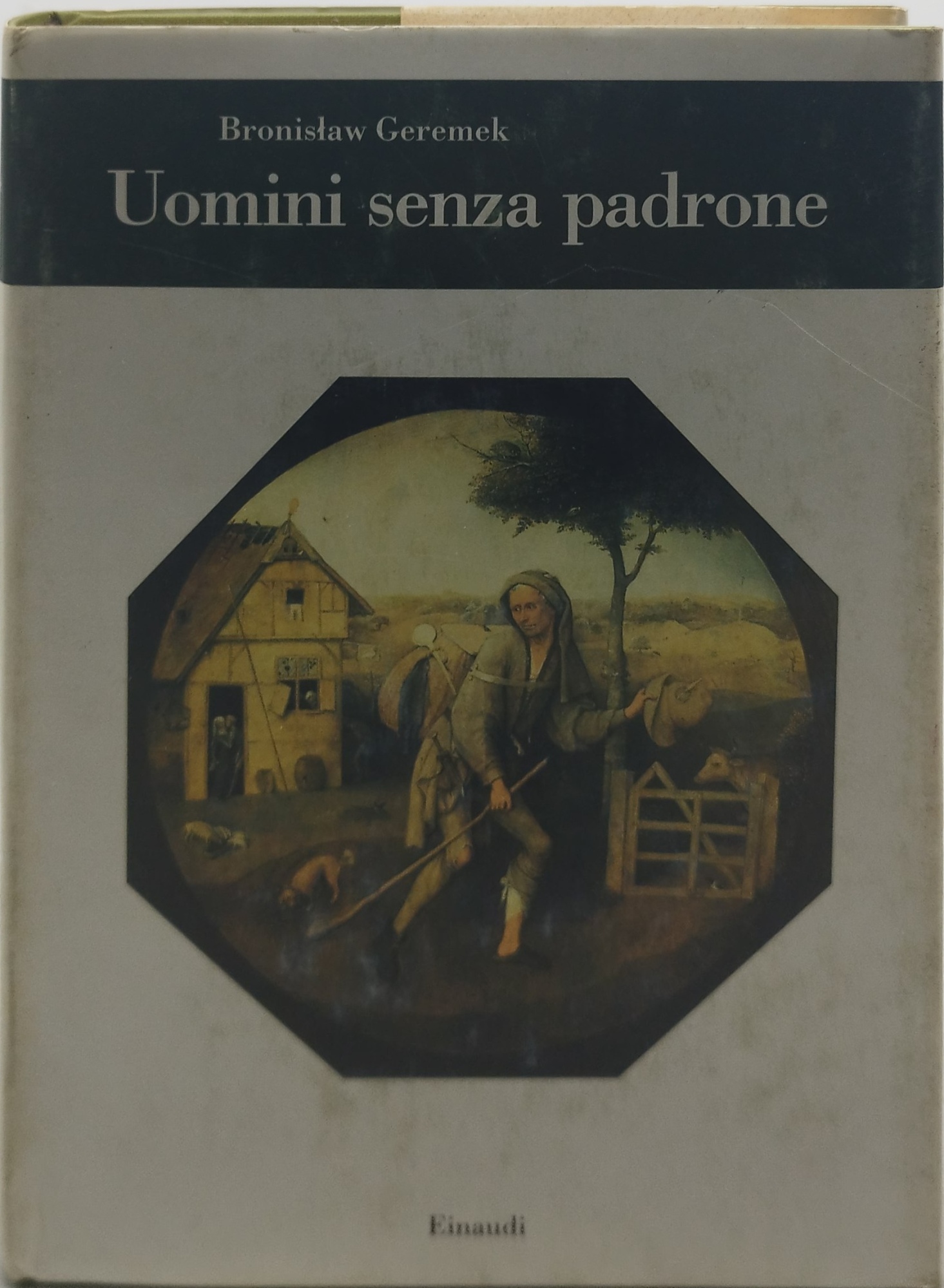 uomini senza padrone einaudi