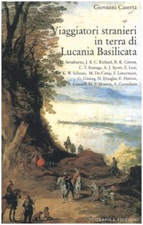 Viaggiatori stranieri in terra di Lucania Basilicata