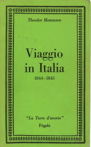 Viaggio in Italia 1844-1845