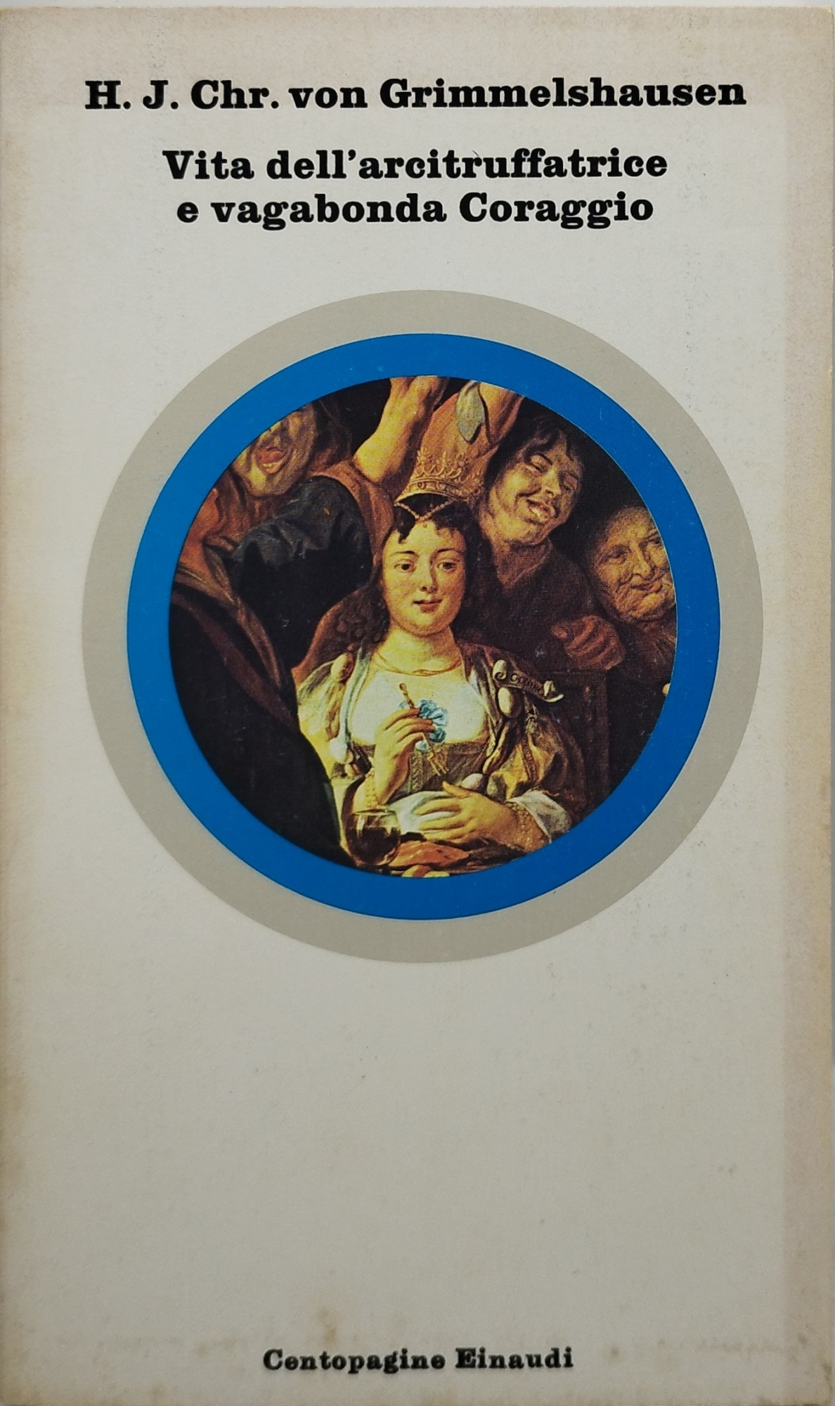 vita dell'arcituffatrice e vagabonda coraggio