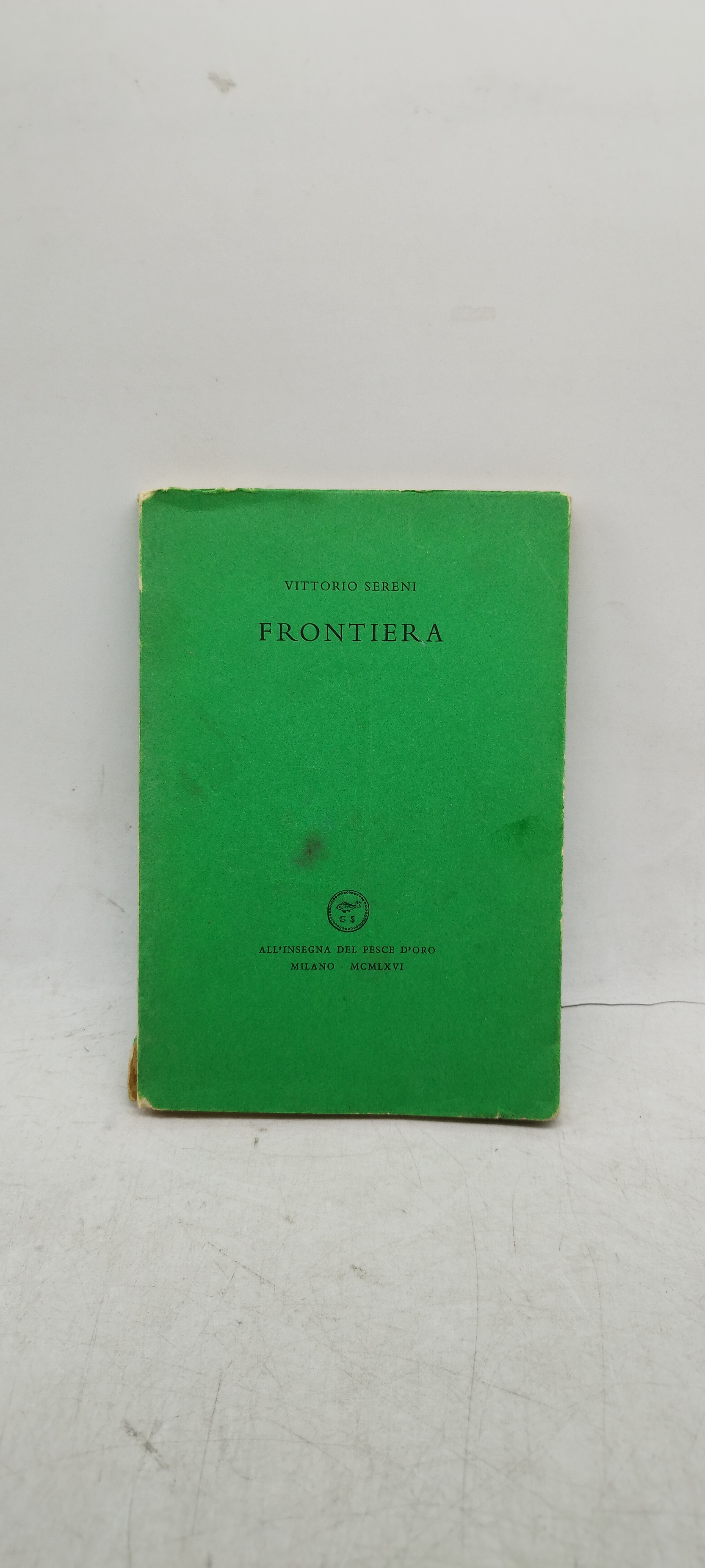 vittorio sereni frontiera all'insegna del pesce d'oro