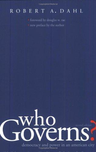 Who Governs?: Democracy And Power In An American City