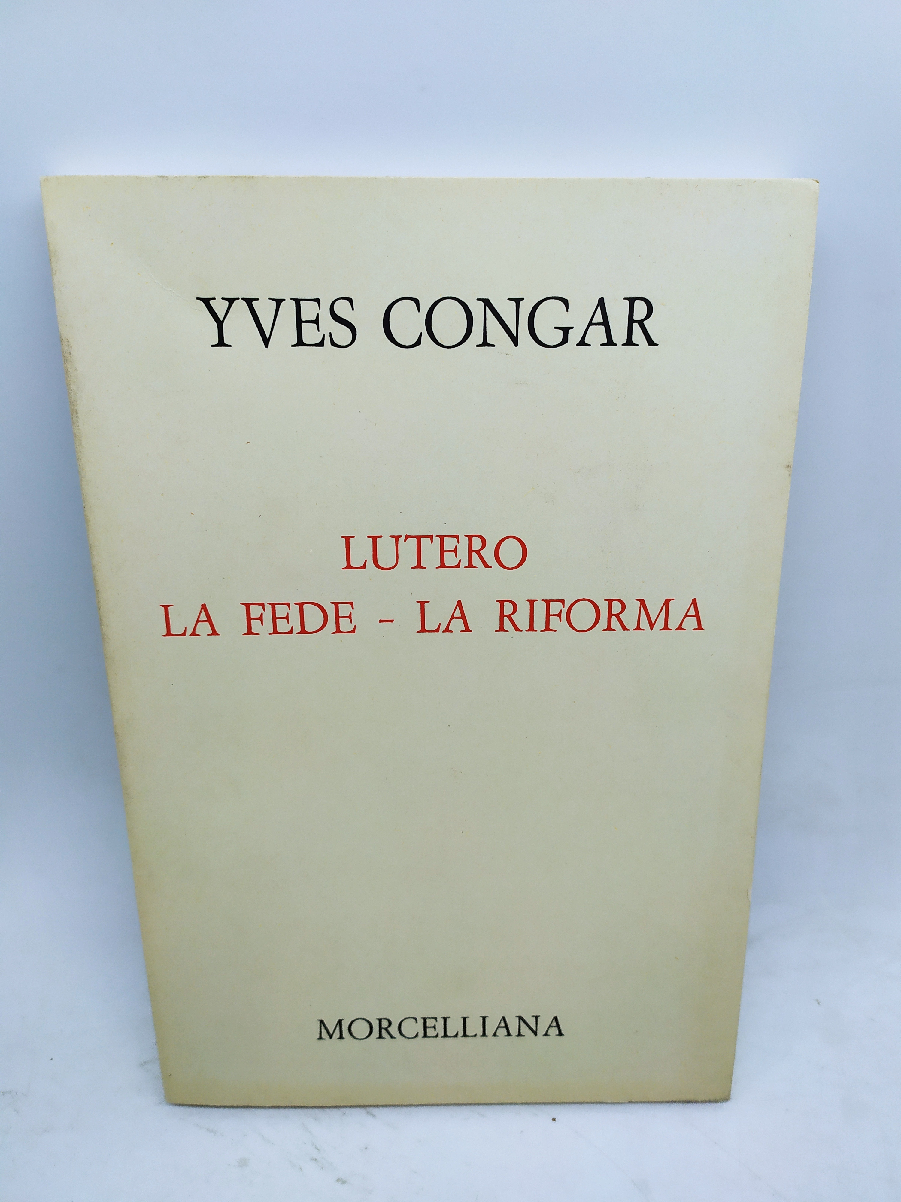 yves congar lutero la fede -la riforma morcelliana