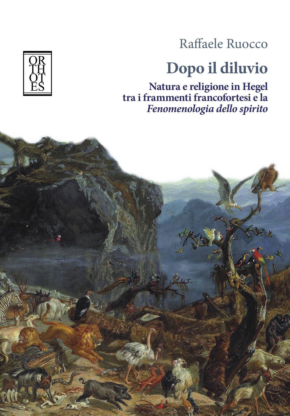 Dopo il diluvio. Natura e religione in Hegel tra i …