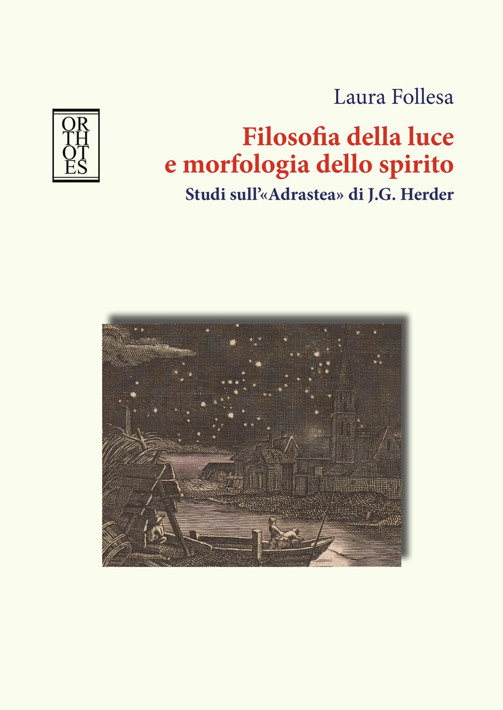 Filosofia della luce e morfologia dello spirito. Studi sull'«Adrastea» di …