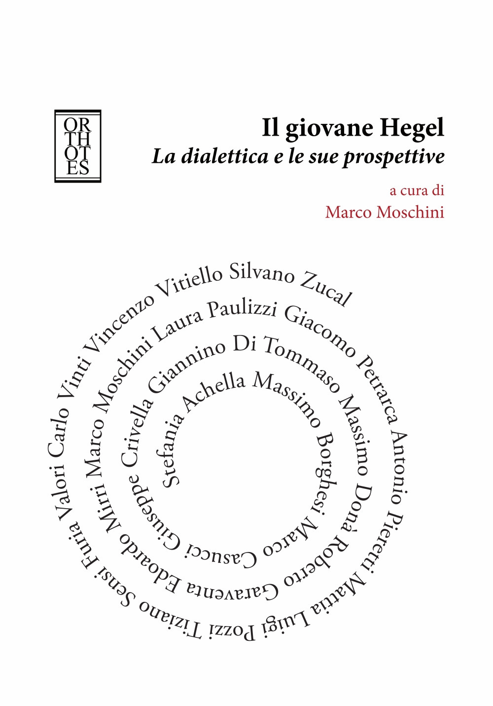 Il giovane Hegel. La dialettica e le sue prospettive