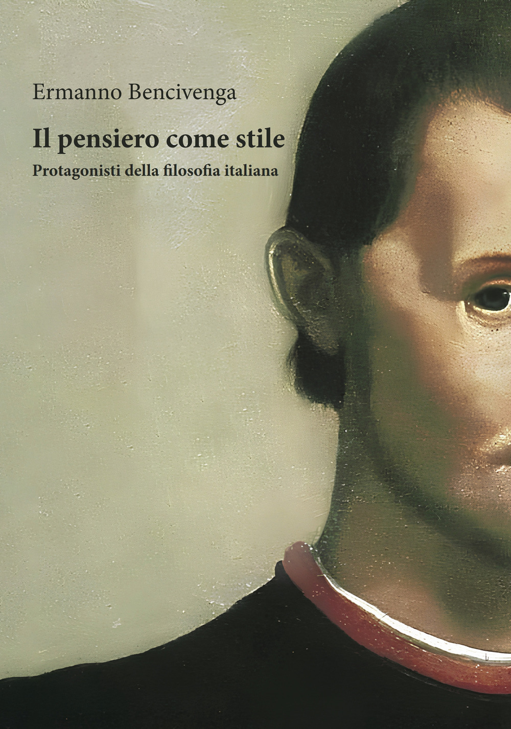 Il pensiero come stile. Protagonisti della filosofia italiana