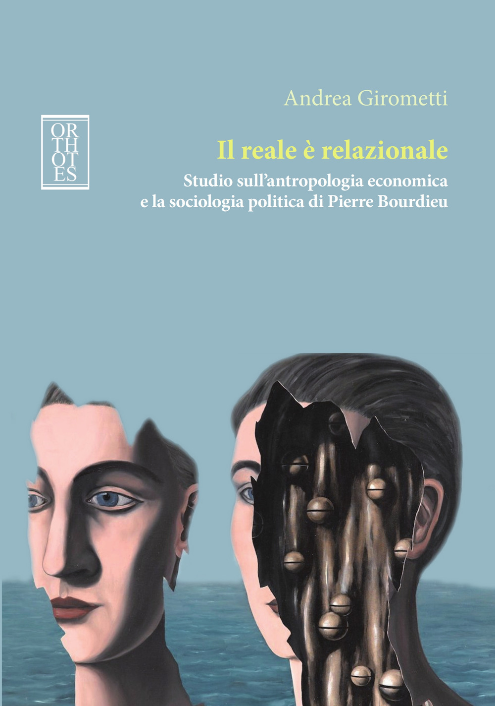 Il reale è relazionale. Studio sull'antropologia economica e la sociologia …