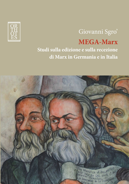 Mega-Marx. Studi sulla edizione e sulla recezione di Marx in …