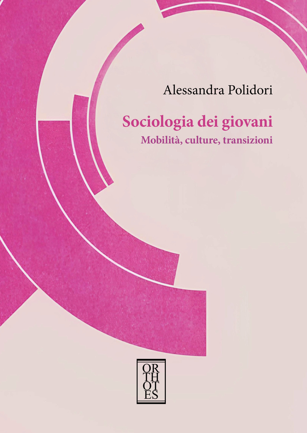 Sociologia dei giovani. Mobilità, culture, transizioni