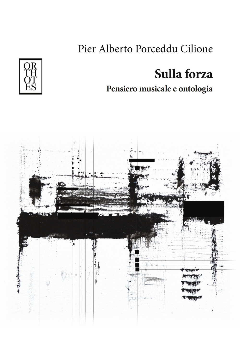Sulla forza. Pensiero musicale e ontologia