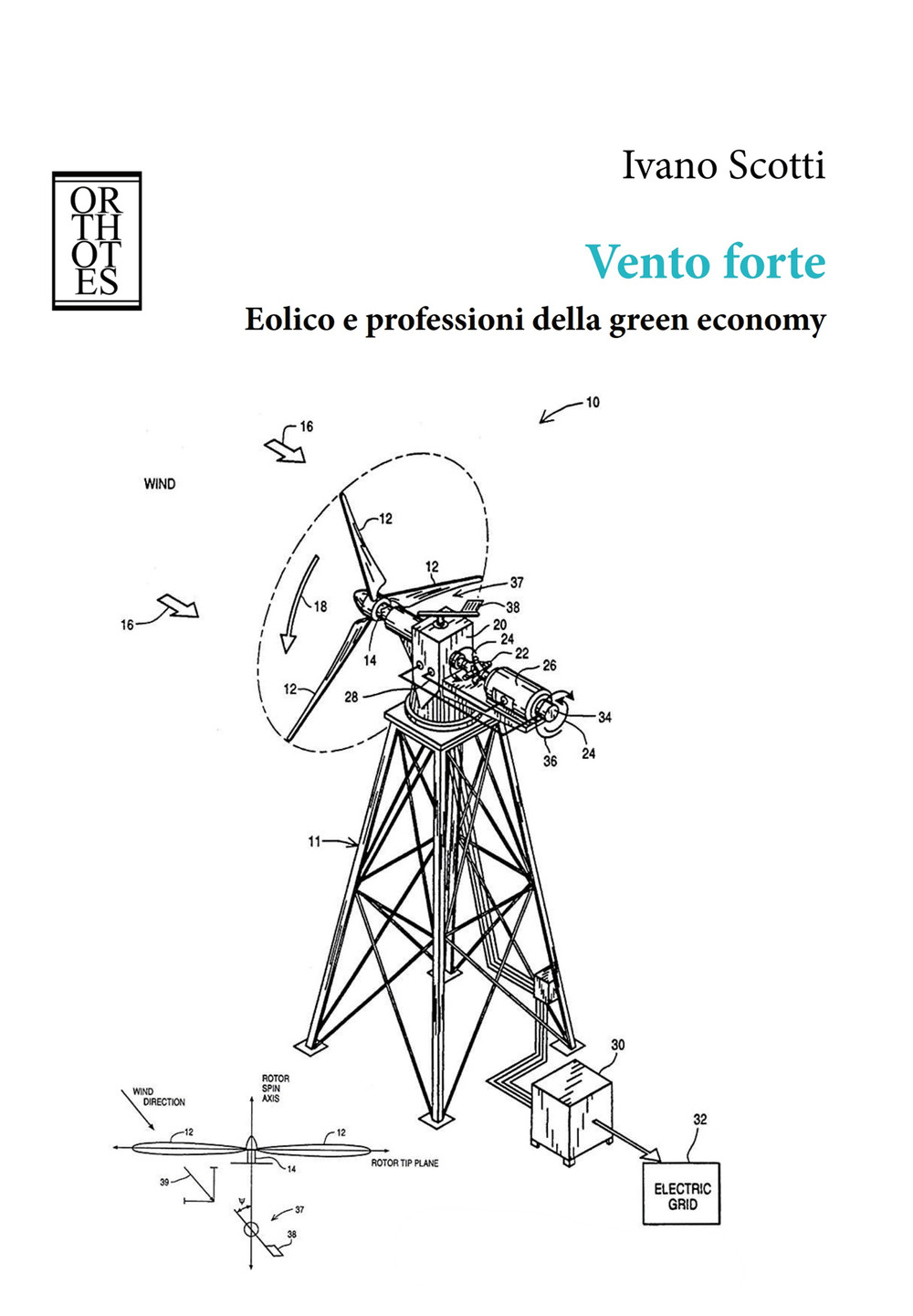 Vento forte. Eolico e professioni della green economy