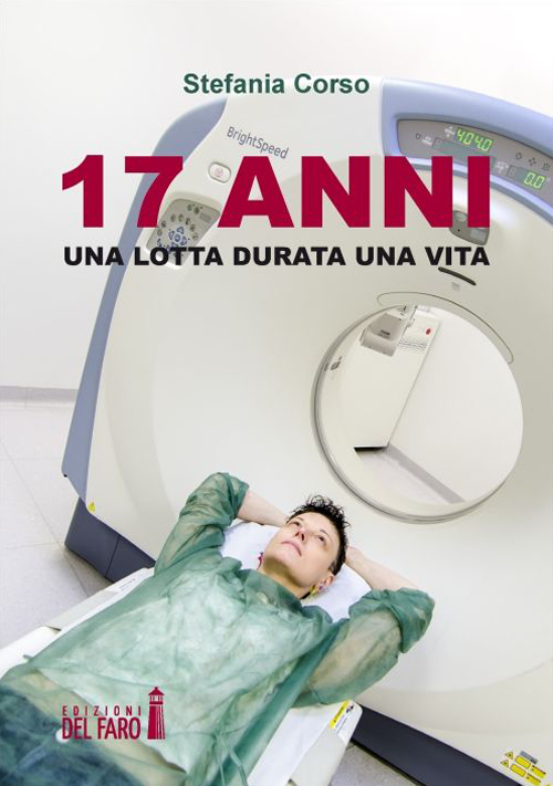 17 anni. Una lotta durata una vita