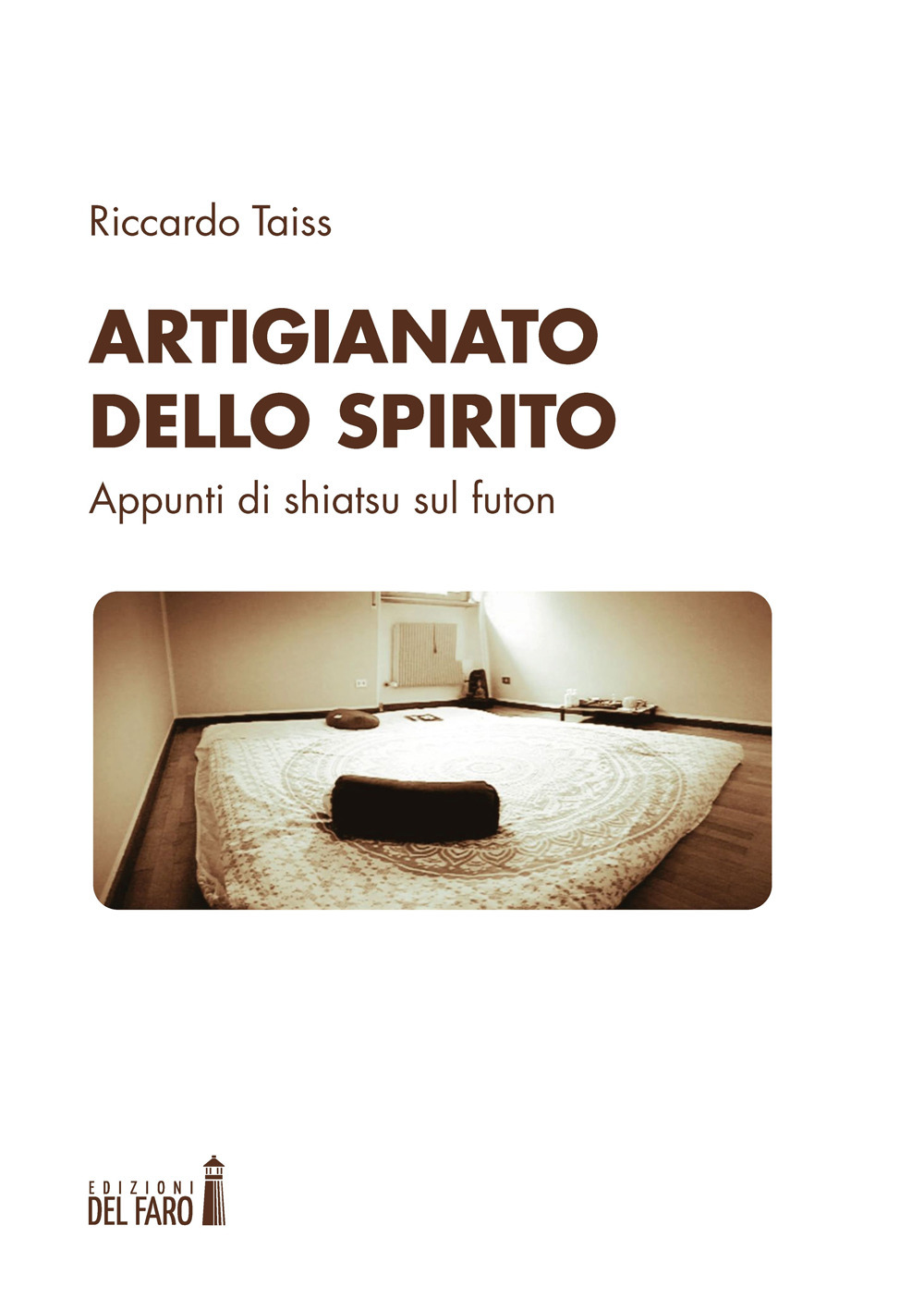 Artigianato dello spirito. Appunti di shiatsu sul futon