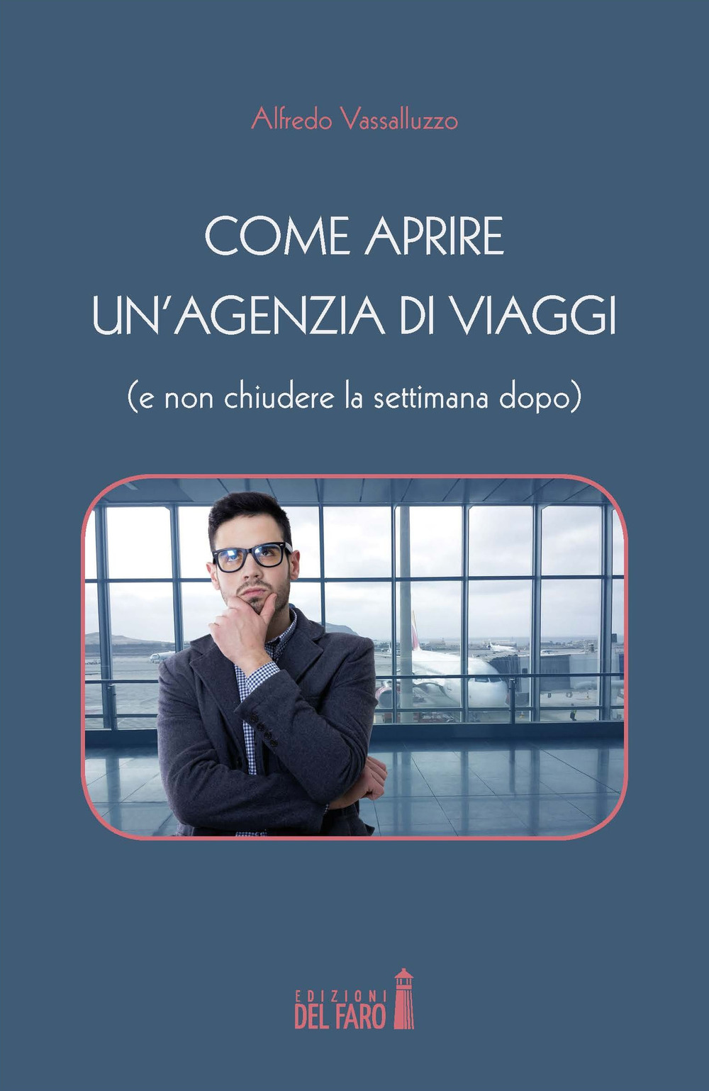 Come aprire un’agenzia di viaggi (e non chiudere la settimana …