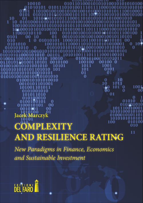 Complexity and resilience rating. New paradigms in finance, economics and …