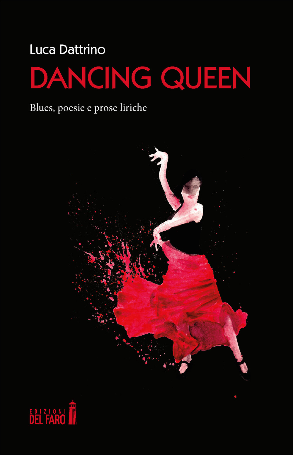 Dancing Queen. Blues, poesie e prose liriche