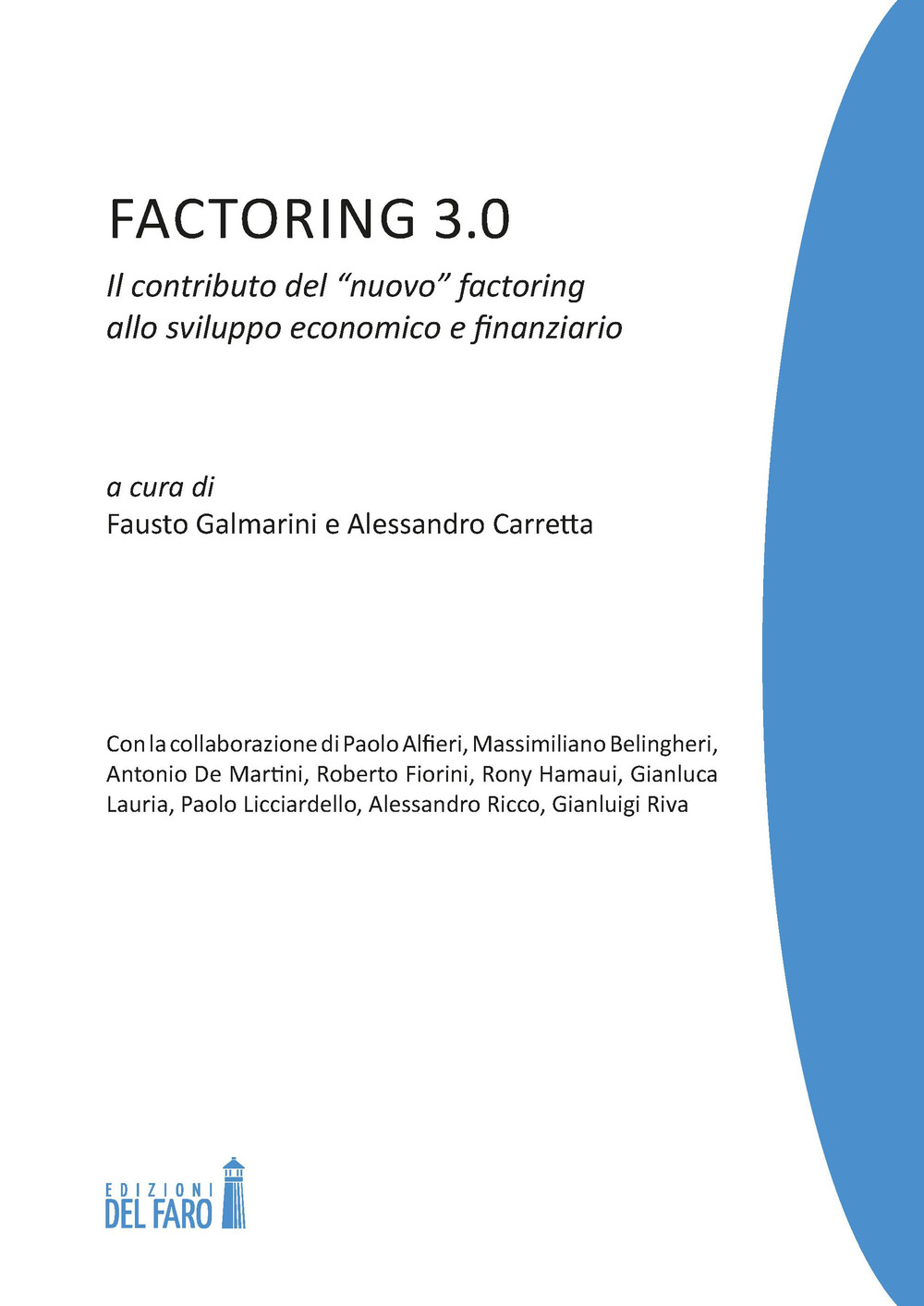 Factoring 3.0. Il contributo del «nuovo» factoring allo sviluppo economico …