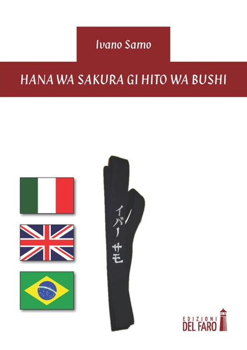 Hana wa Sakura gi Hito wa Bushi. Ediz. italiana, inglese …