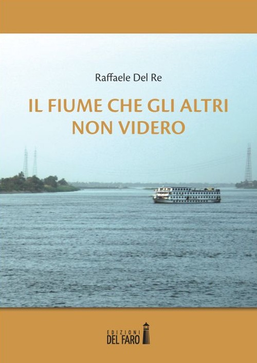 Il fiume che gli altri non videro