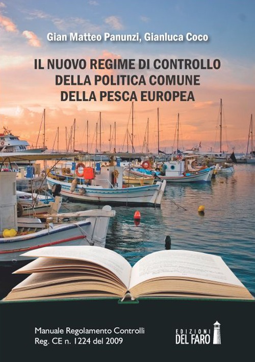 Il nuovo regime di controllo della politica comune della pesca …