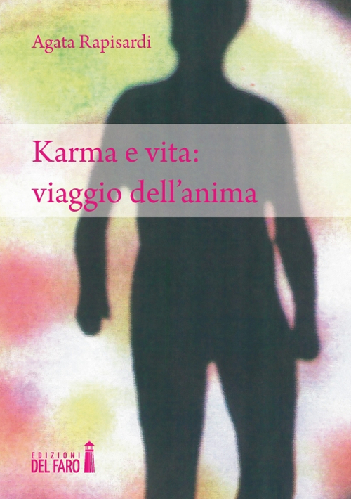 Karma e vita: viaggio dell'anima