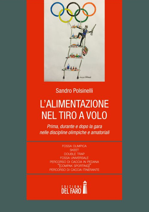 L'alimentazione nel tiro a volo. Prima, durante e dopo la …